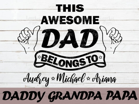 Father s Day This Awesome Dad Belongs to