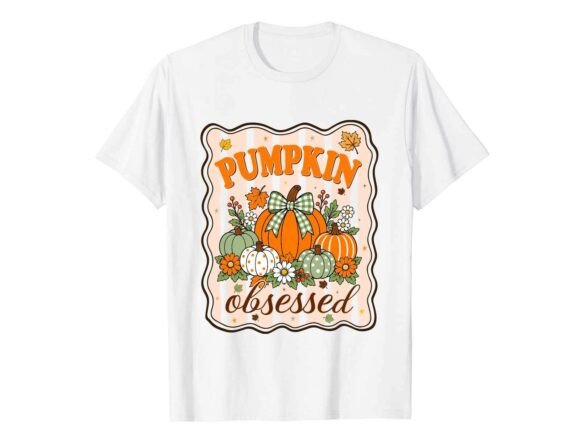 Pumpkin Obsessed Autumn Fall T-Shirt
