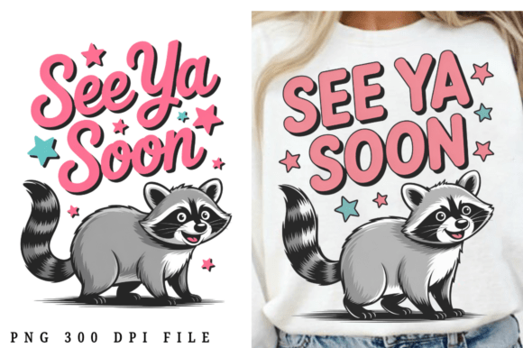 See Ya Soon Raccoon PNG Design Review