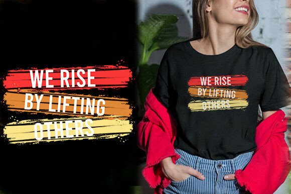 Vintage We Rise by Lifting Others T-Shirt Review